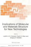 Cover of: Implications of Molecular and Materials Structure from New Technologies (NATO Science Series E:)