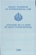 Cover of: Hague Yearbook of International Law:Annuaire De la Haye De Droit International 1989 (Hague Yearbook of International Law/Annuaire De La Haye De Droit International)