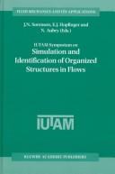 Cover of: IUTAM Symposium on Simulation and Identification of Organized Structures in Flows (Fluid Mechanics and Its Applications) | 