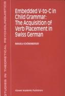 Cover of: Embedded V-to-C in Child Grammar by Manuela Schönenberger