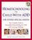 Cover of: Homeschooling the Child with ADD (or Other Special Needs)