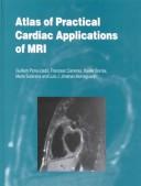 Cover of: Atlas of practical cardiac applications of MRI