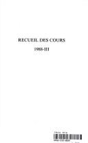 Recueil des Cours (Recueil Des Cours) by Academie de Droit International de la Haye