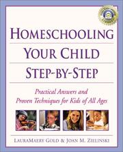 Cover of: Homeschooling Your Child Step-by-Step: 100 Simple Solutions to Homeschooling Toughest Problems