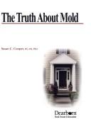 Cover of: The Truth about Mold