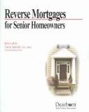 Cover of: Reverse Mortgages For Senior Homeowners