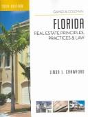 Cover of: Florida Real Estate Principles, Practices and Law      (Florida Real Estate Principles, Practices, and Law) by Linda Crawford, George Gaines, David Coleman