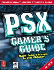 Cover of: PSX Gamer's Guide vol. 1 by Tom Clancy, Christine Cain, Greg Kramer, Mark Cohen, Keith Kolmos, Prima Temp Authors
