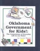 Cover of: Oklahoma Government: The Cornerstone of Everyday Life in Our State