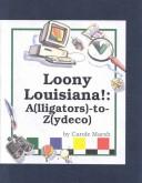 Cover of: Loony Louisiana! by Carole Marsh