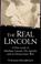 Cover of: The Real Lincoln