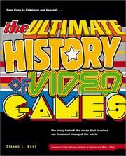 Cover of: The Ultimate History of Video Games by Steven L. Kent