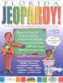Cover of: Florida Jeopardy: Answers and Questions About Our State (The Florida Experience)