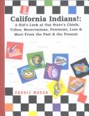 Cover of: California Indians!: A Kid's Look at Our State's Chiefs, Tribes, Reservations, Powwows, Lore & More from the Past & the Present (Carole Marsh State Books)