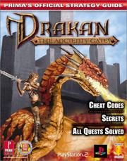Cover of: Drakan: The Ancients' Gate (Prima's Official Strategy Guide)