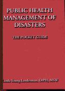 Cover of: Public Health Management of Disasters by Linda Young Landesman