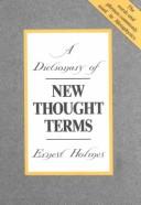 Cover of: A Dictionary of New Thought Terms by Ernest Shurtleff Holmes