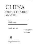 Cover of: China Facts & Figures Annual by Charles E. Greer, Charles E. Greer