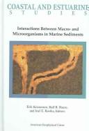 Cover of: Coastal And Estuarine Studies Interactions Between Macro-and Microorganisms in Marine Sediments (Coastal and Estuarine Sciences)