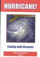 Hurricane! Coping with Disaster by Robert H. Simpson, Richard A. Anthes, Michael Garstang