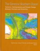 Cover of: The Cenozoic Southern Ocean: Tectonics, Sedimentation, And Climate Change Between Australia And Antarctica (Geophysical Monograph)