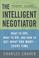 Cover of: The Intelligent Negotiator