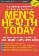 Cover of: Men's Health Today, 1998: The Most Important, Current Tips and Tools for Healthy, Strong Living