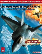 Cover of: Ace Combat 4: Shattered Skies by Greg Kramer, Prima Temp Authors, Greg Kramer, Prima Temp Authors