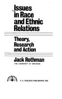 Cover of: ISSUES IN RACE AND ETHNIC RELATIONS - THEORY, RESEARCH AND ACTION