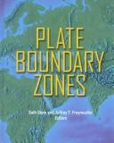 Cover of: Plate Boundary Zones (Geodynamics Series)