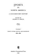 Cover of: Sports in North America: A Documentary History (Sports in North America)