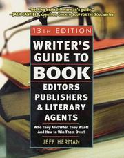 Cover of: Writer's Guide to Book Editors, Publishers, and Literary Agents: Who They Are! What They Want! and How to Win Them Over! (13th Edition)