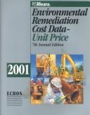 Cover of: 'Means Environmental Remediation Cost Data: Unit Prices 2001