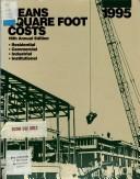 Cover of: Means Square Foot Costs 1995 (Means Square Foot Costs) by Patricia L. Jackson