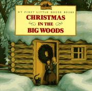 Cover of: Christmas in the Big Woods (Little House) by Roger Lea MacBride, Laura Ingalls Wilder