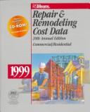 Cover of: Repair & Remodeling Cost Data, 1999 (Means Repair and Remodeling Cost Data)