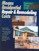 Cover of: Contractor's Pricing Guide 2005: Means Residential Repair & Remodeling Costs