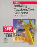Cover of: Building Construction Cost Data: 1999 Western Edition (Building Construction Cost Data. Western Edition, 1999)