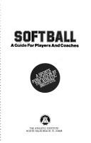 Cover of: Softball: A Complete Guide for Coaches and Players