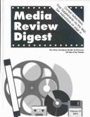 Cover of: Media Review Digest 2003: The Only Complete Guide to Reviews of Non-Print Media : Film and Video, Audio, Cd-Rom, Miscellaneous (Media Review Digest)