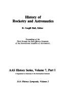 Cover of: History of Rocketry and Astronautics: Proceedings of the Third Through the Sixth History Symposia of the International Academy of Astronautics (Aas History Series)
