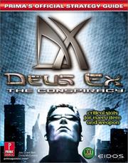 Cover of: Deus Ex: the conspiracy : Prima's official strategy guide