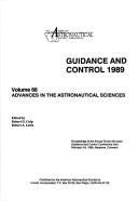 Cover of: Guidance and Control, 1989 (Advances in the Astronautical Sciences)