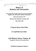 Cover of: History of Rocketry and Astronautics: Proceedings (Aas History Series)