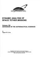 Dynamic Analysis of Space Tether Missions by Eugene M. Levin