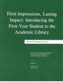 First impressions, lasting impact by National LOEX Library Instruction Conference (28th 2000 Ypsilanti, Mich.)