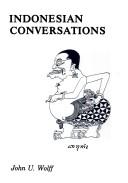 Indonesian Conversations (Language Texts) by John U. Wolff