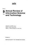 Annual Review of Information Science&Technology by Carlos Cuadra