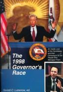 Cover of: California Votes: The 1998 Governor's Race : An Inside Look at the Candidates and Their Campaign by the People Who Managed Them