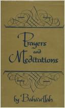 Cover of: Prayer and Meditations By Baha'u'lah